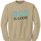 God Is Good | Christian Printed Sweater